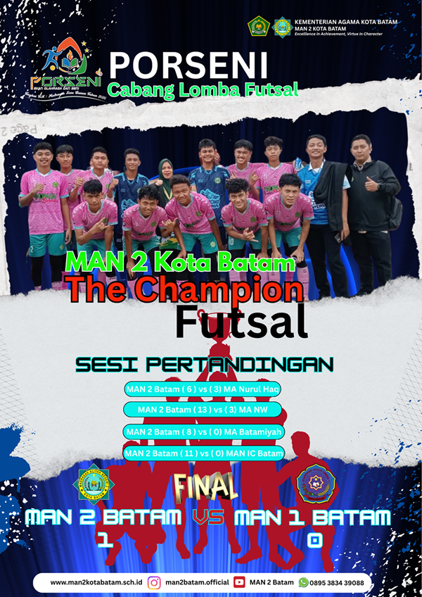 MAN 2 Kota Batam : Pekan Olahraga dan Seni (PORSENI) Kemenag Tahun 2025 Cabang Lomba Futsal